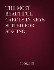 The Most Beautiful Carols in Keys Suited for Singing Vocal Solo & Collections sheet music cover